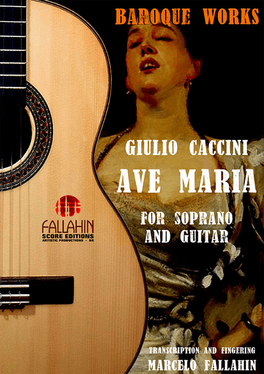 AVE MARIA - GIULIO CACCINI - FOR SOPRANO AND GUITAR (arr. Marcelo Fallahin)