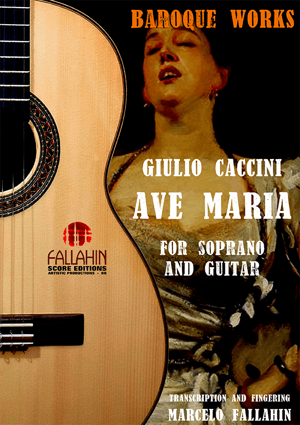 AVE MARIA - GIULIO CACCINI - FOR SOPRANO AND GUITAR (arr. Marcelo Fallahin)