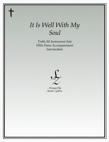 It Is Well With My Soul (treble Eb instrument solo) (arr. Sandra Zylstra)