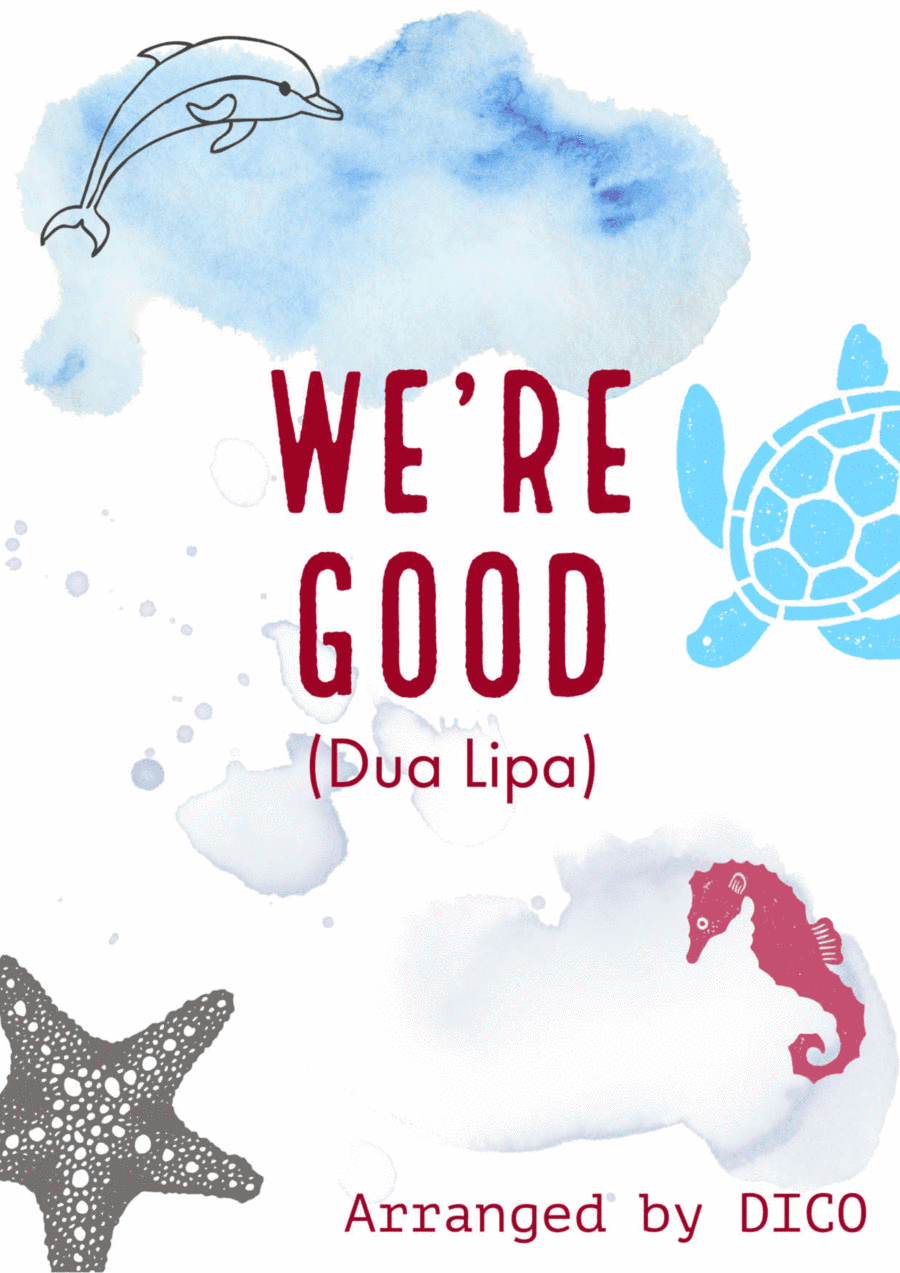 We're Good (arr. Dico)
