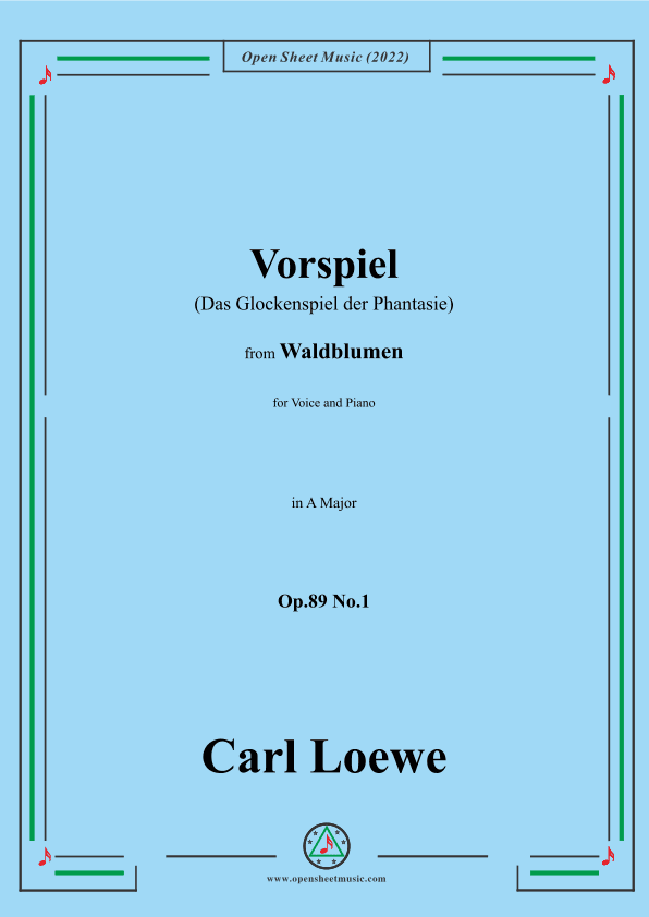 Loewe-Vorspiel(Das Glockenspiel der Phantasie),Op.89 No.1,in A Major (arr. OSM Press)