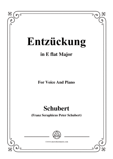 Schubert-Entzückung,in E flat Major,for Voice&Piano (arr. MSM)