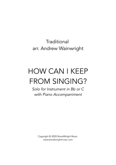 How Can I Keep From Singing? (Cornet/Trumpet Solo with Piano) (arr. Andrew Wainwright)