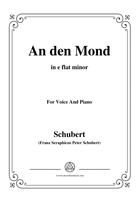 Schubert-An den Mond,Op.57 No.3(D.193),in e flat minor,for Voice&Piano (arr. MSM)