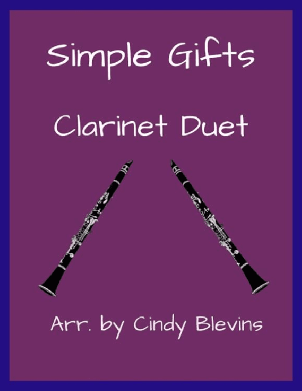 Simple Gifts, for Clarinet Duet (arr. Cindy Blevins)