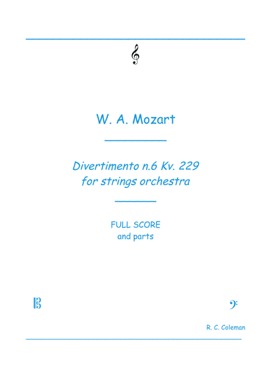 Mozart Divertimento kv. 229 n6 for Strings (arr. R. C. Coleman)