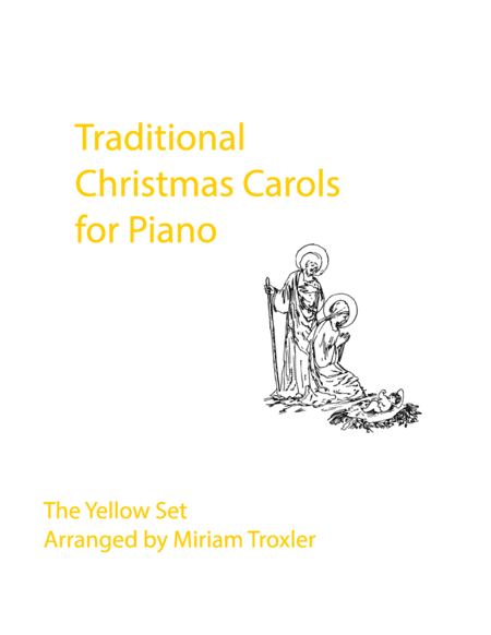 Traditional Christmas Carols for Piano: Yellow Set (arr. Miriam Troxler)