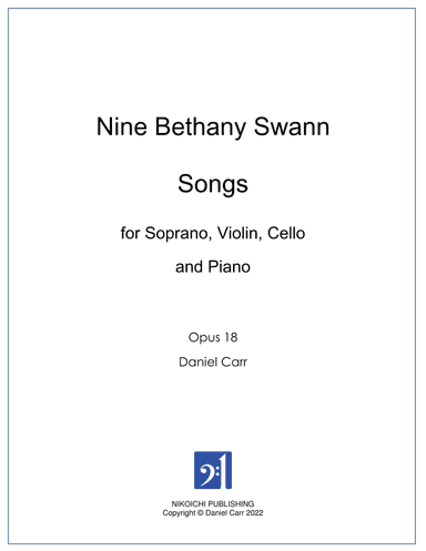 Nine Swann Songs for High Voice, Violin, Cello and Piano - Opus 18