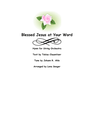 Blessed Jesus at Your Word (arr. Lena Seeger)