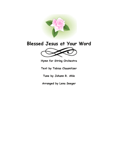 Blessed Jesus at Your Word (arr. Lena Seeger)