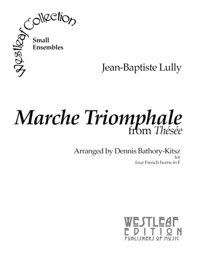 Marche Triomphale from Thésée (arr. Dennis Bathory-Kitsz)