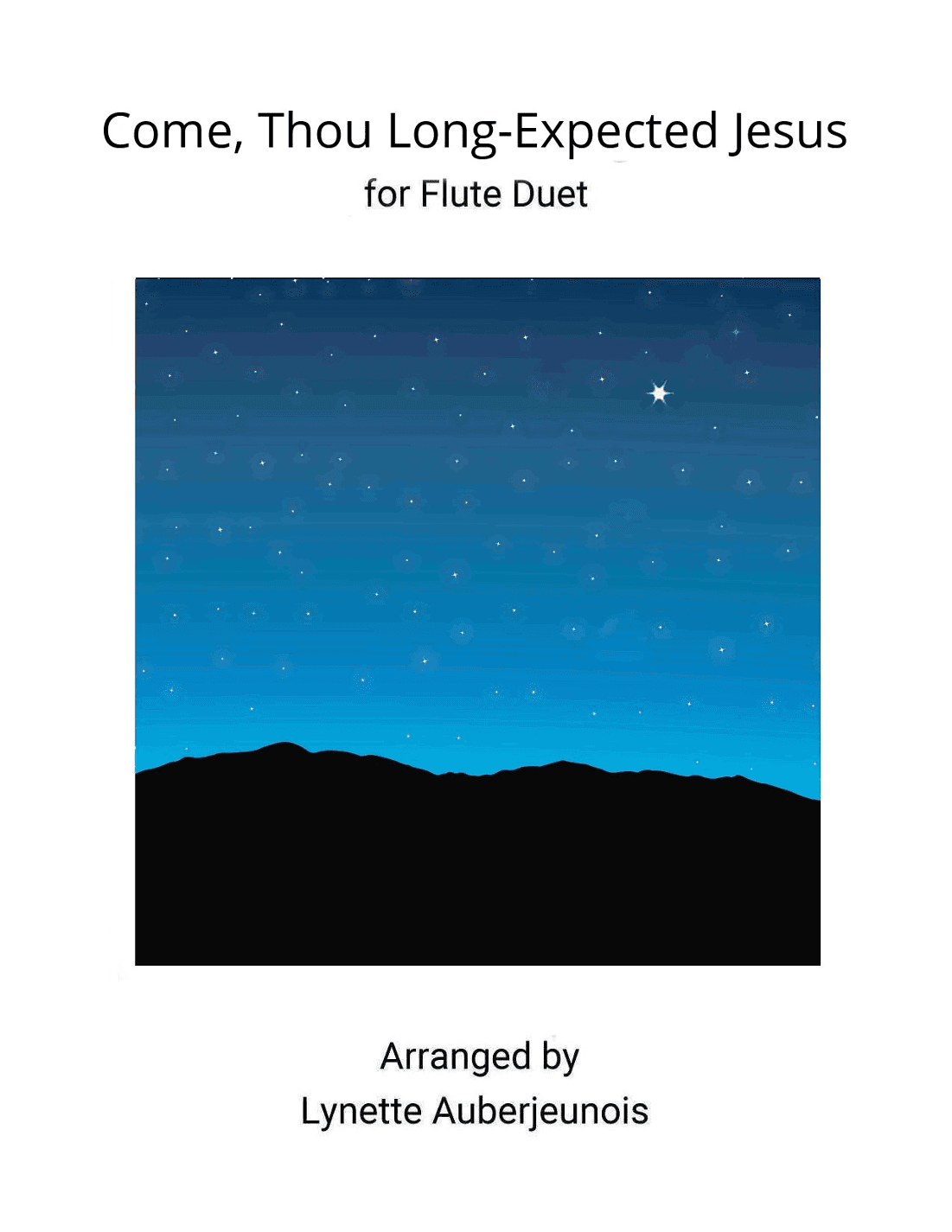 Come, Thou Long-Expected Jesus - Flute Duet (arr. Lynette Auberjeunois)