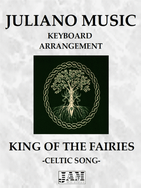 KING OF THE FAIRIES (KEYBOARD ARRANGEMENT) - CELTIC SONG (arr. Juliano Music)