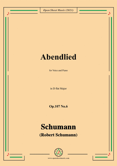 Schumann-Abendlied,Op.107 No.6,in D flat Major,for Voice and Piano (arr. Open Cloud)