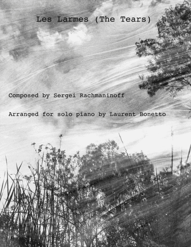 Les Larmes (The Tears) -- Rachmaninoff (arr. Laurent Bonetto)