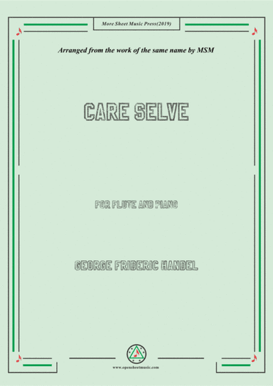 Handel-Care selve,for Flute and Piano (arr. MSM)