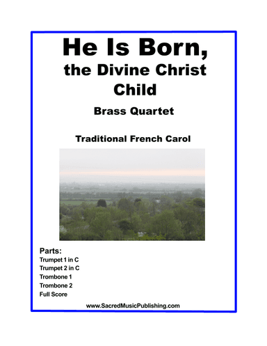 He is Born – Brass Quartet (arr. Christina Harmon)
