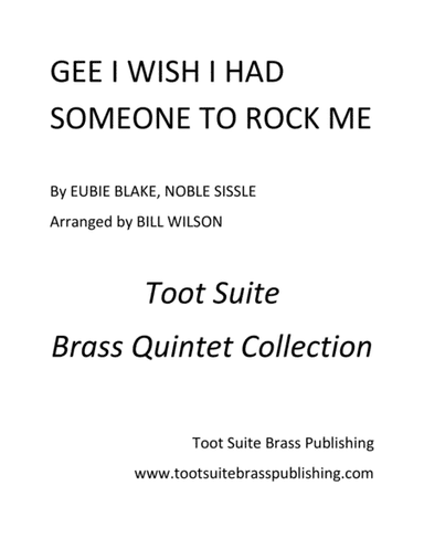 Gee I Wish I Had Someone to Rock Me (arr. Bill Wilson)