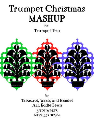Trumpet Christmas Mashup - Trumpet Trio Christmas Medley (arr. Eddie Lewis)