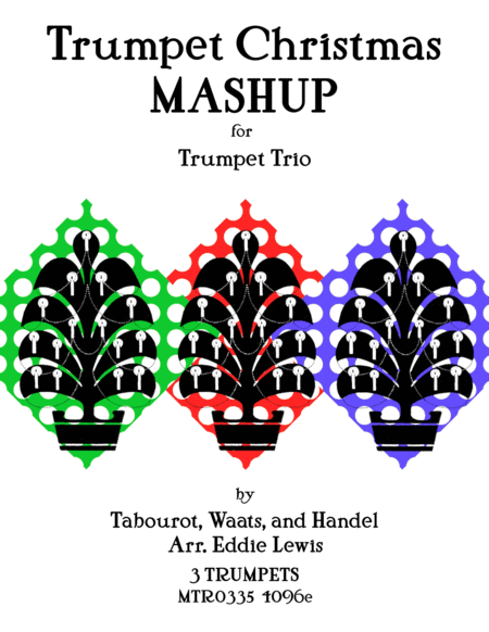 Trumpet Christmas Mashup - Trumpet Trio Christmas Medley (arr. Eddie Lewis)