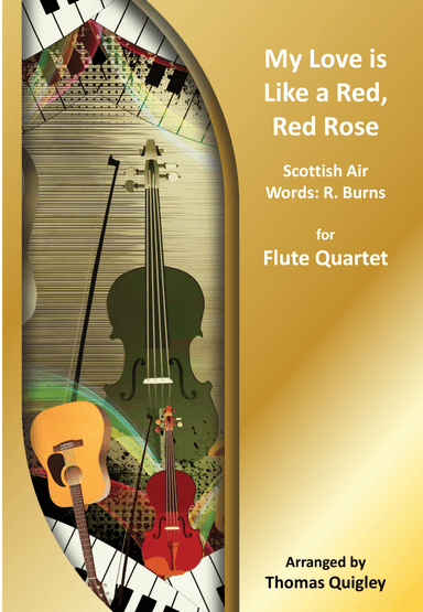 My Love is like a Red, Red Rose (arr. Thomas Quigley)