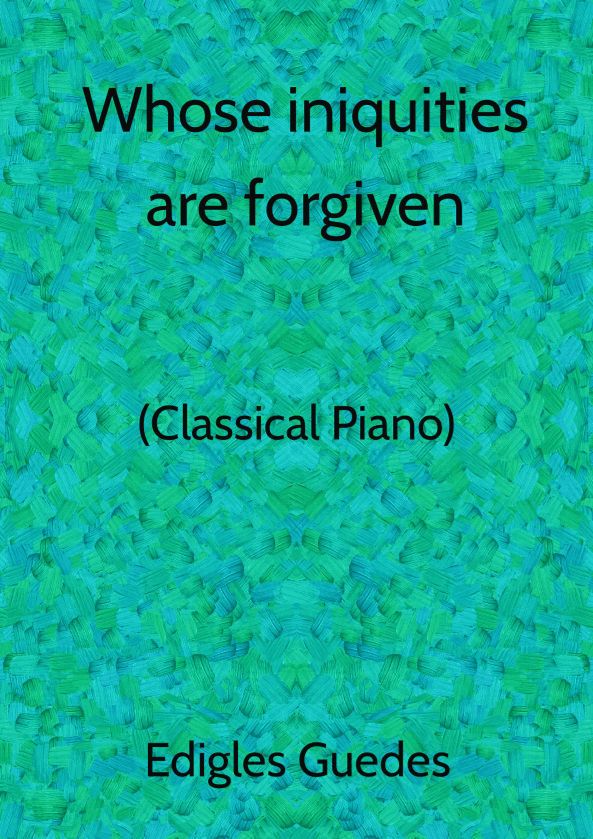 Whose iniquities are forgiven