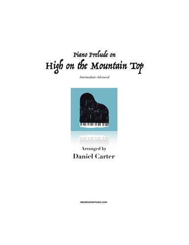 High on the Mountain Top—Intermediate-Advanced Piano Fugue (arr. Daniel Carter)