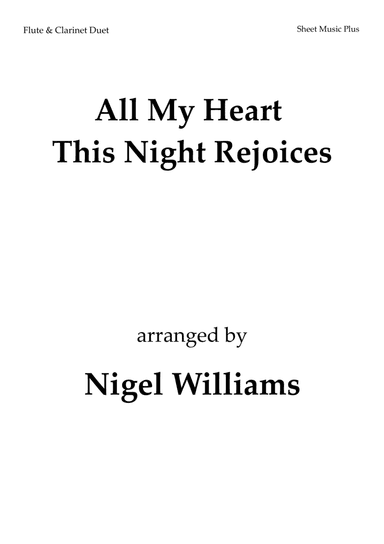 All My Heart This Night Rejoices, for Flute and Clarinet Duet (arr. Nigel Williams)