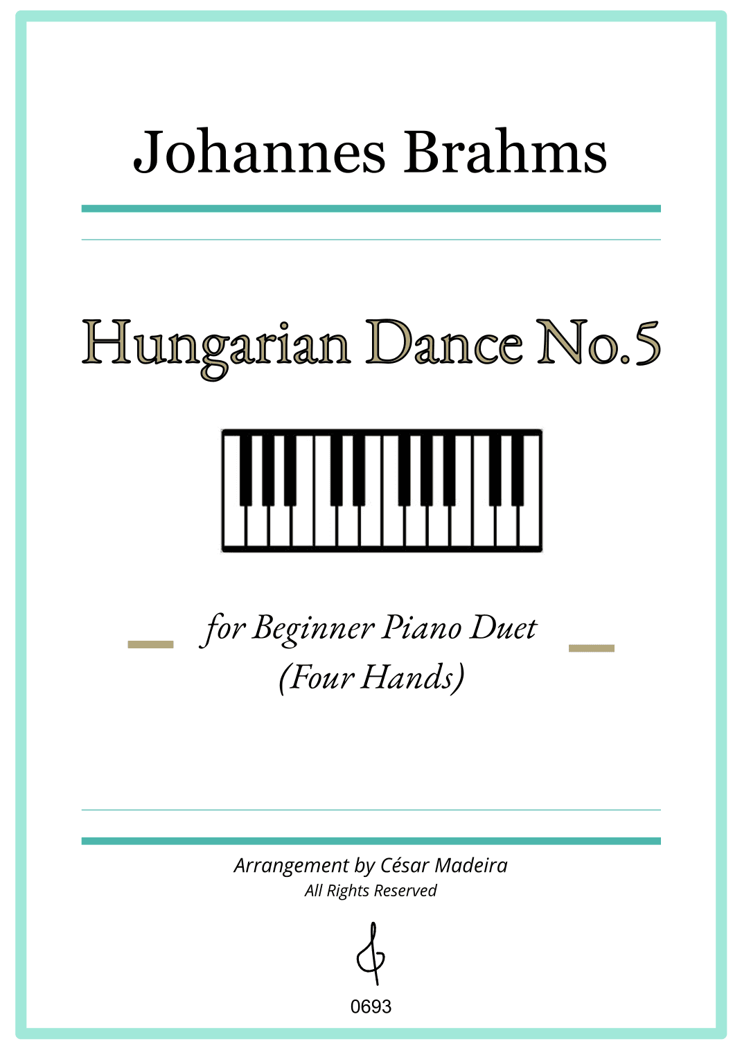 Hungarian Dance No.5 by Brahms - Easy Piano Four Hands (Full Score) (arr. César Madeira)