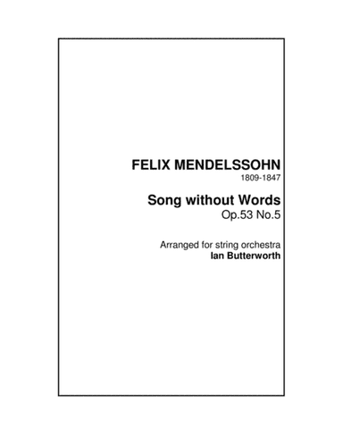 MENDELSSOHN Song without Words Op.53.No.5 for string orchestra (arr. Ian Butterworth)