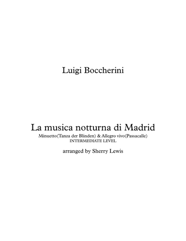 La musica notturna di Madrid, WOODWIND QUARTET Intermediate Level for 2 flutes, Bb clarinet and bass (arr. Sherry Lewis)