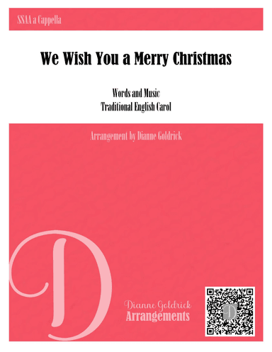 We Wish You a Merry Christmas, SSAA a cappella (arr. Dianne Goldrick)