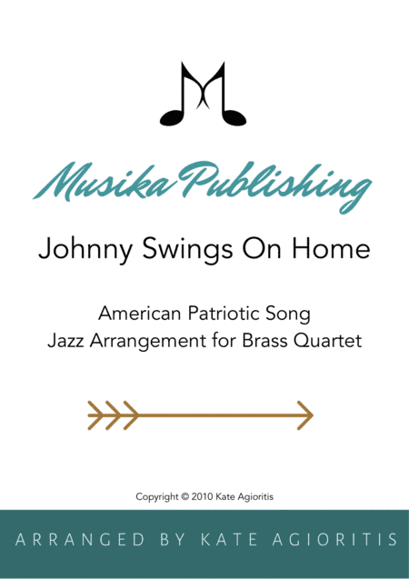 Johnny Swings On Home (When Johnny Comes Marching Home) - for Brass Quartet (arr. K. Agioritis)