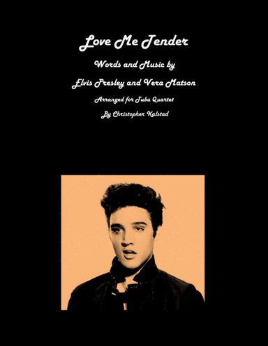 Love Me Tender (arr. Christopher Kalstad)