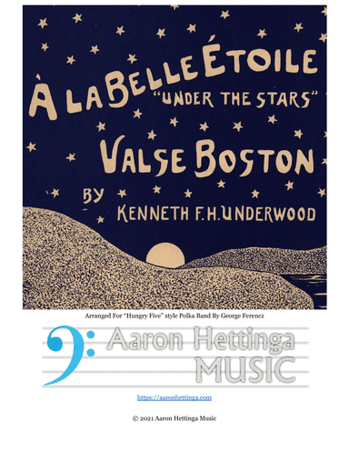 À La Belle Étoile - "Under the Stars" - Valse Boston - for "Hungry Five" Band (arr. George Ferencz)