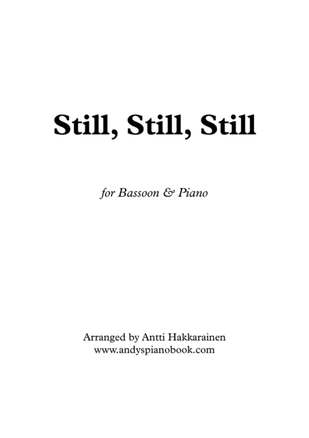 Still, Still, Still - Bassoon & Piano (arr. Antti Hakkarainen)