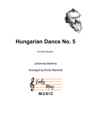 Hungarian Dance No. 5 (for Flute Quartet) (arr. Emily Marshall)