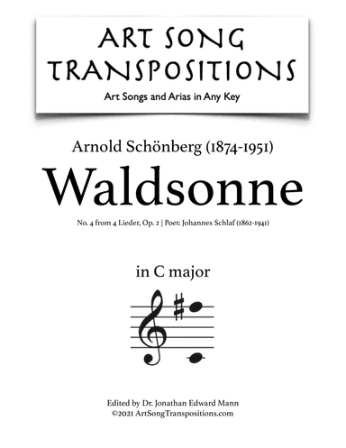 SCHÖNBERG: Waldsonne, Op. 2 no. 4 (transposed to C major) (arr. ArtSongTranspositions.com)