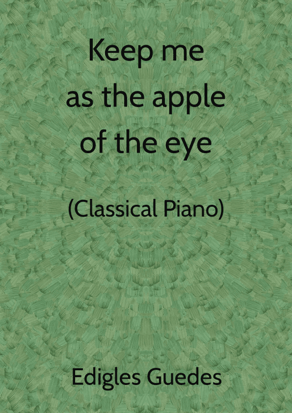 Keep me as the apple of the eye