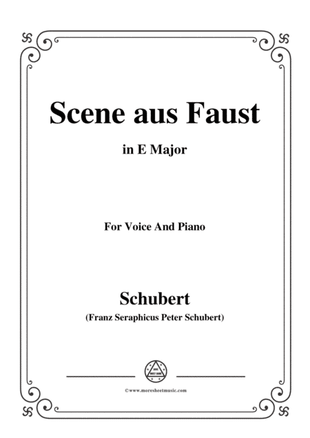 Schubert-Scene aus Faust,in E Major,for Voice&Piano (arr. MSM)