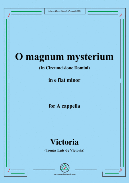 Victoria-O magnum mysterium,in e flat minor,for A cappella (arr. MSM)