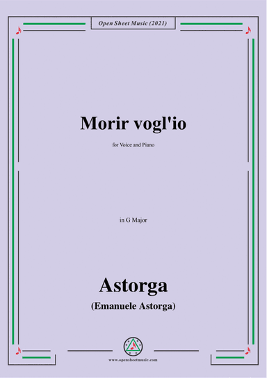 Astorga-Morir voglio,in G Major,for Voice and Piano (arr. Open Cloud)