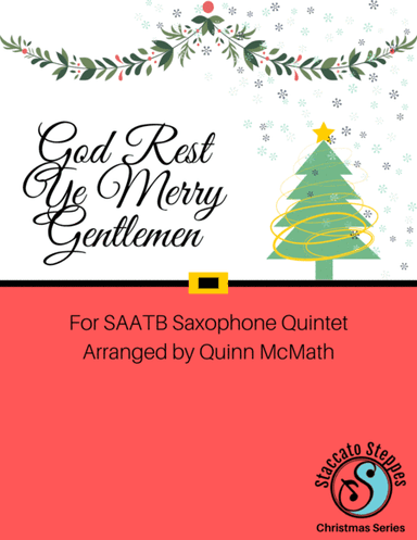God Rest Ye Merry Gentlemen for Saxophone Quintet (arr. Quinn McMath)