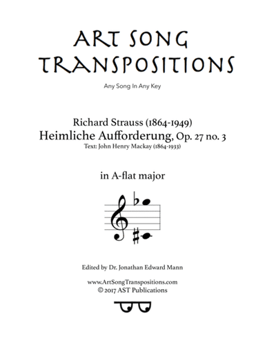 STRAUSS: Heimliche Aufforderung, Op. 27 no. 3 (transposed to A-flat major) (arr. ArtSongTranspositions.com)