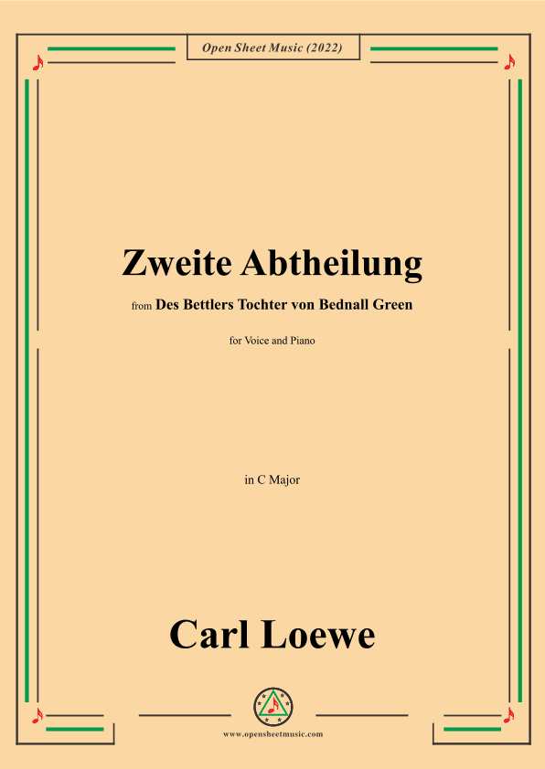 Loewe-Zweite Abtheilung,in C Major,from Des Bettlers Tochter von Bednall Green (arr. OSM Press)