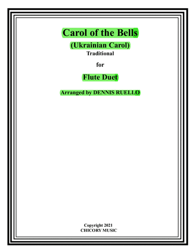 Carol of the Bells (Ukrainian Carol) - Flute Duet - Intermediate (arr. Dennis Ruello)