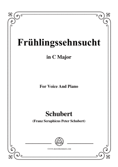 Schubert-Frühlingssehnsucht,in C Major,for Voice&Piano (arr. MSM)