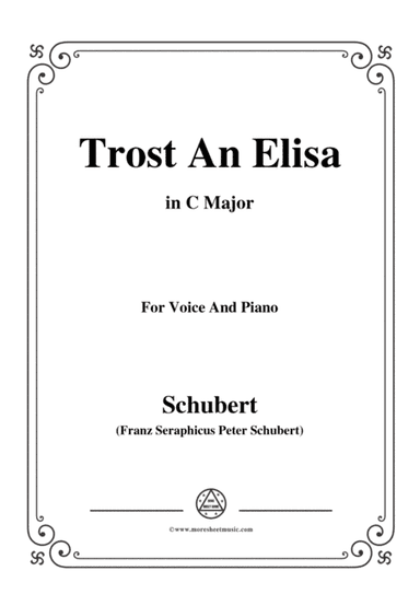 Schubert-Trost An Elisa,in C Major,for Voice&Piano (arr. MSM)