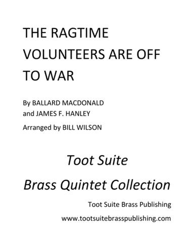 The Ragtime Volunteers Are Off to War (arr. Bill Wilson)