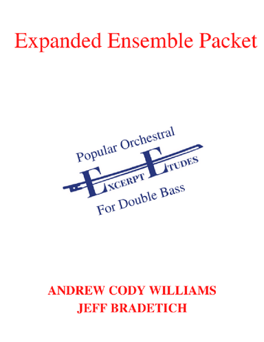 Popular Orchestral Excerpt Etudes For Double Bass: Expanded Ensemble Packet